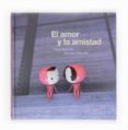 el amor y la amistad-oscar brenifier-9788467538199 el amor y la amistad-oscar brenifier-9788467538199