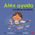 alex ayuda a ordenar su cuarto-beth bracken-9788467569599 alex ayuda a ordenar su cuarto-beth bracken-9788467569599