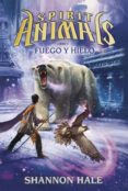 spirit animals 4:fuego y hielo-shannon hale-9788467582499 spirit animals 4:fuego y hielo-shannon hale-9788467582499