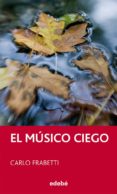 el musico ciego-carlo frabetti-9788468304199 el musico ciego-carlo frabetti-9788468304199