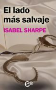 el lado más salvaje (ebook)-isabel sharpe-9788468749099 el lado más salvaje (ebook)-isabel sharpe-9788468749099