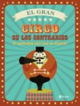 el gran circo de los contrarios-9788469605899 el gran circo de los contrarios-9788469605899