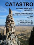 catastro. valor catastral: impuestos. direccion general del catastro, tribunal economico-administrativo central, tribunales (ebook)-9788469734599 catastro. valor catastral: impuestos. direccion general del catastro, tribunal economico-administrativo central, tribunales (ebook)-9788469734599