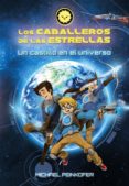 los caballeros de las estrellas 1: un castillo en el universo-michael peinkofer-9788469808399 los caballeros de las estrellas 1: un castillo en el universo-michael peinkofer-9788469808399