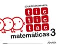 tic tic tac matemáticas 3 educacion infantil 5 años mec-9788469829899 tic tic tac matemáticas 3 educacion infantil 5 años mec-9788469829899