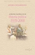 historia politica 1939-2000-9788470903199 historia politica 1939-2000-9788470903199