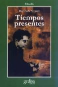tiempos presentes-hannah arendt-9788474328899 tiempos presentes-hannah arendt-9788474328899