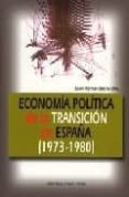 economia politica de la transicion en españa (1973-1980)-9788474917499 economia politica de la transicion en españa (1973-1980)-9788474917499