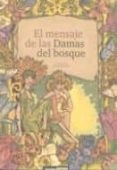 el mensaje de las damas del bosque-nuria arandes-9788475566399 el mensaje de las damas del bosque-nuria arandes-9788475566399