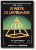 el poder de las piramides-annie hasch-9788476402399 el poder de las piramides-annie hasch-9788476402399