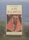 al pie de la montaña: una cronica de dos temporadas en la nueva g uinea de la edad de piedra-peter matthiessen-9788476518199 al pie de la montaña: una cronica de dos temporadas en la nueva g uinea de la edad de piedra-peter matthiessen-9788476518199