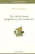 la retorica como pragmatica y hermeneutica-mauricio beuchot-9788476585399 la retorica como pragmatica y hermeneutica-mauricio beuchot-9788476585399