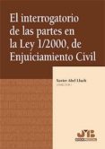 interrogatorio de las partes en la ley 1/2000, de enjuiciamiento civil-9788476988299 interrogatorio de las partes en la ley 1/2000, de enjuiciamiento civil-9788476988299