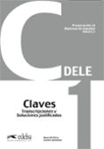 preparacion al dele superior c1 claves (diploma de español)-rosa maria perez bernal-leonor quintana mendoza-9788477116899 preparacion al dele superior c1 claves (diploma de español)-rosa maria perez bernal-leonor quintana mendoza-9788477116899