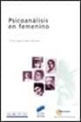 psicoanalisis en femenino-9788477389699 psicoanalisis en femenino-9788477389699
