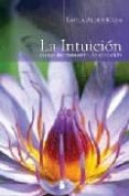 la intuicion como instrumento de sanacion-laura alden kamm-9788478085699 la intuicion como instrumento de sanacion-laura alden kamm-9788478085699