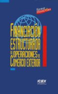 financiacion estructurada de operaciones de comercio exterior-9788478113699 financiacion estructurada de operaciones de comercio exterior-9788478113699