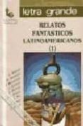 relatos fantasticos latinoamericanos i (5ª ed.)-9788478842599 relatos fantasticos latinoamericanos i (5ª ed.)-9788478842599