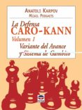 la defensa caro-kann (vol. i): variante del avance y sistema de g ambito-anatoli karpov-9788479026899 la defensa caro-kann (vol. i): variante del avance y sistema de g ambito-anatoli karpov-9788479026899