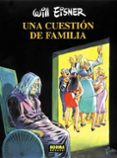 una cuestion de familia-will eisner-9788479046699 una cuestion de familia-will eisner-9788479046699