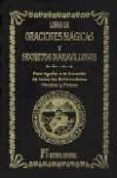 libro de oraciones magicas y secretos maravillosos: para ayudar a la curacion de todas las enfermedades morales y fisicas-abate julio-9788479102999 libro de oraciones magicas y secretos maravillosos: para ayudar a la curacion de todas las enfermedades morales y fisicas-abate julio-9788479102999