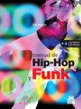 manual de hip-hop y funk (incluye cd)-eva marco-9788480199599 manual de hip-hop y funk (incluye cd)-eva marco-9788480199599