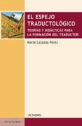 el espejo traductologico-maria calzada perez-9788480638999 el espejo traductologico-maria calzada perez-9788480638999