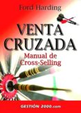 venta cruzada: manual de cross-selling-ford harding-9788480889599 venta cruzada: manual de cross-selling-ford harding-9788480889599