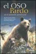el oso pardo: el el noroeste peninsular-ramon grande del brio-alberto hernando ayala-jose piãeiro maceiras-9788481961799 el oso pardo: el el noroeste peninsular-ramon grande del brio-alberto hernando ayala-jose piãeiro maceiras-9788481961799