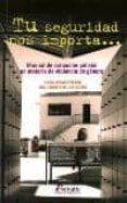tu seguridad nos importa: manual de actuacion policial en materia de violencia de genero-luisa velasco riego-ana i. benito de los mozos-9788481962499 tu seguridad nos importa: manual de actuacion policial en materia de violencia de genero-luisa velasco riego-ana i. benito de los mozos-9788481962499