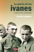 la guerra de los ivanes-catherine merridale-9788483066799 la guerra de los ivanes-catherine merridale-9788483066799