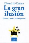 la gran ilusion-edward jay epstein-9788483103999 la gran ilusion-edward jay epstein-9788483103999