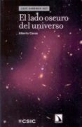 el lado oscuro del universo-alberto casas-9788483195499 el lado oscuro del universo-alberto casas-9788483195499