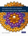 introduccion a la ciencia de materiales para ingenieros 7ª ed.-james f. shackelford-9788483226599 introduccion a la ciencia de materiales para ingenieros 7ª ed.-james f. shackelford-9788483226599