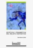 estetica pragmatica del relato fantastico-juan herrero cecilia-9788484270799 estetica pragmatica del relato fantastico-juan herrero cecilia-9788484270799