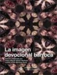 la imagen devocional barroca-pedro miguel ibañez martinez-9788484277699 la imagen devocional barroca-pedro miguel ibañez martinez-9788484277699