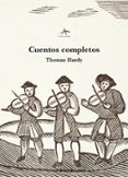 cuentos completos-thomas hardy-9788484288299 cuentos completos-thomas hardy-9788484288299