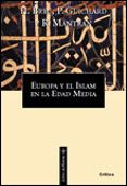 europa y el islam en la edad media-henri bresc-pierre guichard-robert mantran-9788484321699 europa y el islam en la edad media-henri bresc-pierre guichard-robert mantran-9788484321699