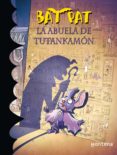 la abuela de tutankamón (serie bat pat 3) (ebook)-9788484418399 la abuela de tutankamón (serie bat pat 3) (ebook)-9788484418399