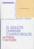 el quijote durante cuatro siglos: lecturas y lectores-jose montero reguera-9788484483199 el quijote durante cuatro siglos: lecturas y lectores-jose montero reguera-9788484483199