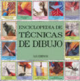 enciclopedia tecnicas de dibujo (5ª ed.)-sylvie messinger-9788486673499 enciclopedia tecnicas de dibujo (5ª ed.)-sylvie messinger-9788486673499