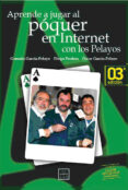 aprende a jugar al poquer en internet con los pelayos-gonzalo garcia-pelayo-oscar garcia pelayo-9788488717399 aprende a jugar al poquer en internet con los pelayos-gonzalo garcia-pelayo-oscar garcia pelayo-9788488717399
