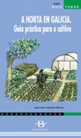 a horta en galicia: guia practica para o cultivo-juan luis camacho lliteras-9788489803299 a horta en galicia: guia practica para o cultivo-juan luis camacho lliteras-9788489803299