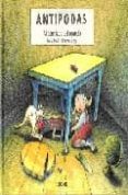 antipodas: al otro lado del mundo-ernst jandl-norman junge-9788489804999 antipodas: al otro lado del mundo-ernst jandl-norman junge-9788489804999