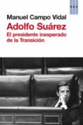 adolfo suarez-manuel campo vidal-9788490063699 adolfo suarez-manuel campo vidal-9788490063699