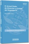 el actual poder de direccion y control del empresario-raquel poquet catala-9788490144299 el actual poder de direccion y control del empresario-raquel poquet catala-9788490144299