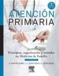 atención primaria. principios, organización y métodos en medicina de familia, 7ª ed.-9788490221099 atención primaria. principios, organización y métodos en medicina de familia, 7ª ed.-9788490221099