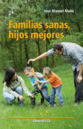 familias sanas, hijos mejores (ebook)-9788490237199 familias sanas, hijos mejores (ebook)-9788490237199