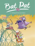 bat pat 31. el parque encantado-roberto pavanello-9788490432099 bat pat 31. el parque encantado-roberto pavanello-9788490432099