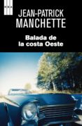 balada de la costa oeste. (ebook)-jean-patrick manchette-9788490561799 balada de la costa oeste. (ebook)-jean-patrick manchette-9788490561799